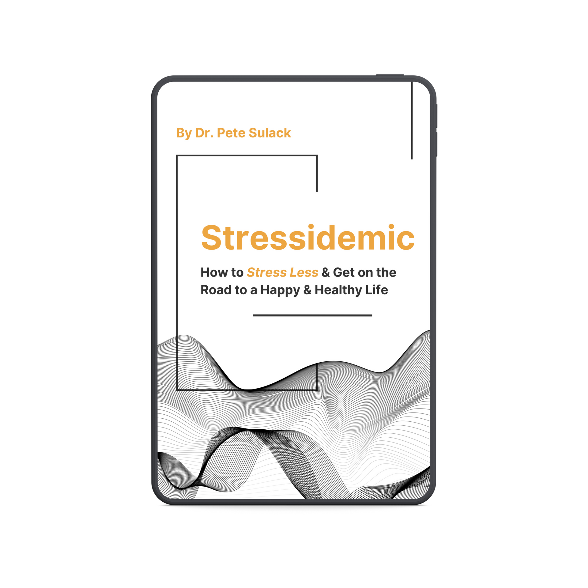 Stressidemic e-Book by Dr. Pete Sulack